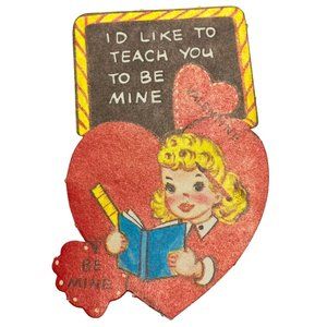 Vintage Valentines Day Greeting Card School Teach You to Be Mine Student 40s